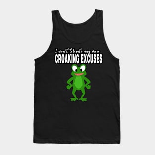 Frog and No More Croaking Excuses Tank Top
